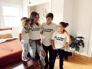 Be a Good Human Tee | Kids - The Vintage Bohemian