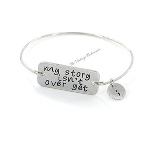 Semicolon My Story Isn't Over Yet Bangle - The Vintage Bohemian